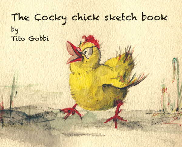 The Cocky chick sketch book - Inedito a tiratura limitata